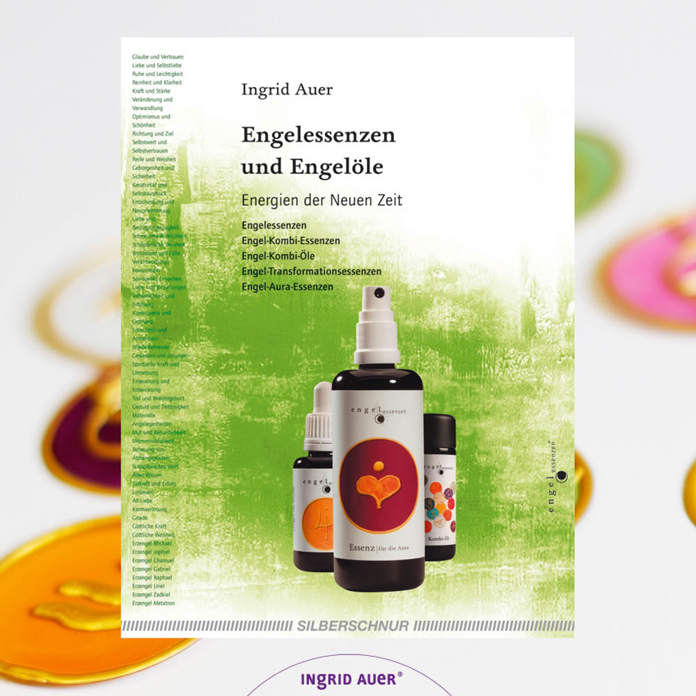 Das beste Buch zum Verständnis ENGELESSENZEN UND ENGELÖLE