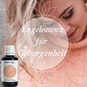Engelessenz Sicherheit und Geborgenheit
