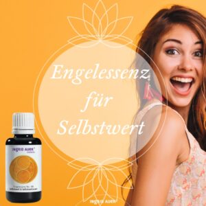 Engelessenz für Selbstwert und Selbstvertrauen